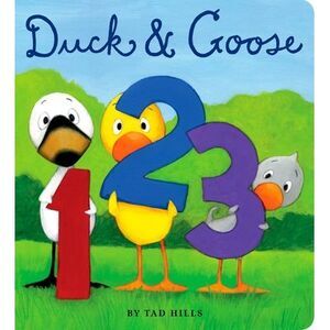 Duck & Goose, 1, 2, 3 -- Tad Hills